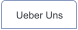 Ueber Uns